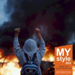 I Need You / Close Your Eyes