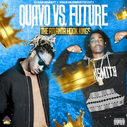 Quavo Vs. Future: Atlanta Hook Kings