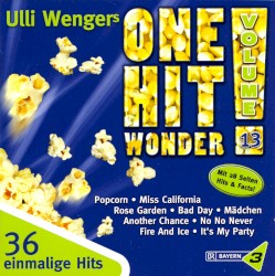 Ulli Wengers One Hit Wonder, Volume 13