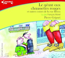 Le géant aux chaussettes rouges et autres contes de la rue Broca