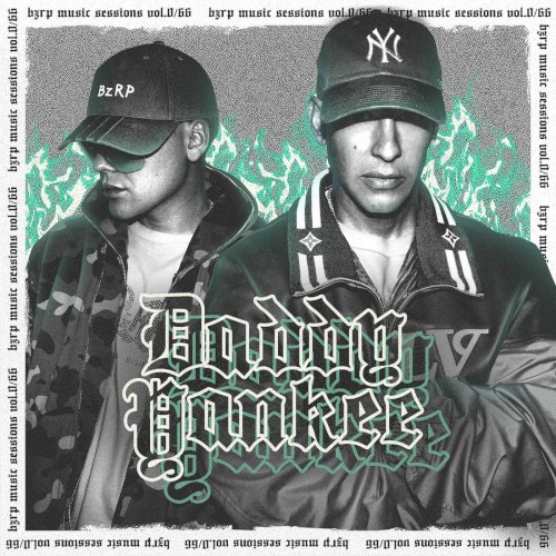 Daddy Yankee: Bzrp Music Sessions, Vol. 0/66