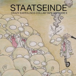 Crazy Earthlings Collab Tape # 2
