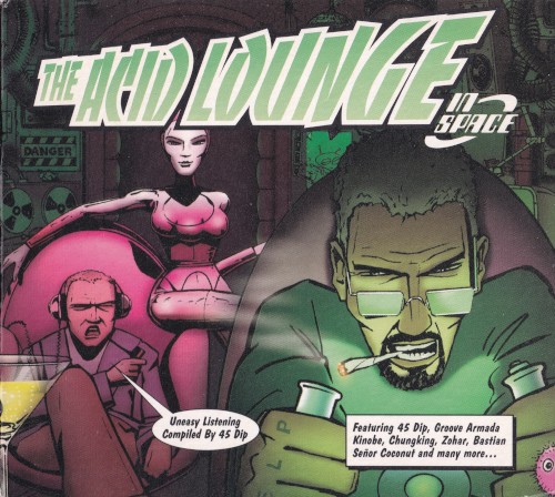 The Acid Lounge in Space