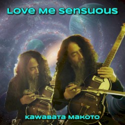 Love Me Sensuous