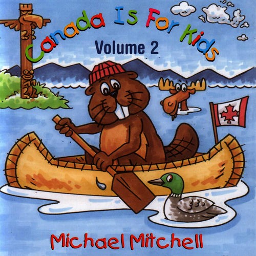 Canada Is for Kids, Volume 2