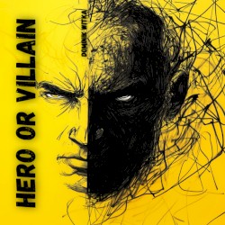 Hero Or Villain