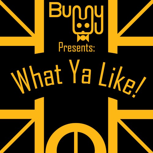 What Ya Like!