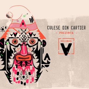 Culese din Cartier prezintă Argatu', Vol. 5