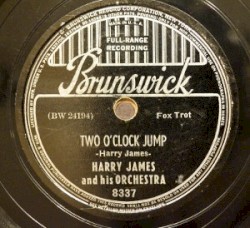 Two O'Clock Jump / 'Tain't What You Do