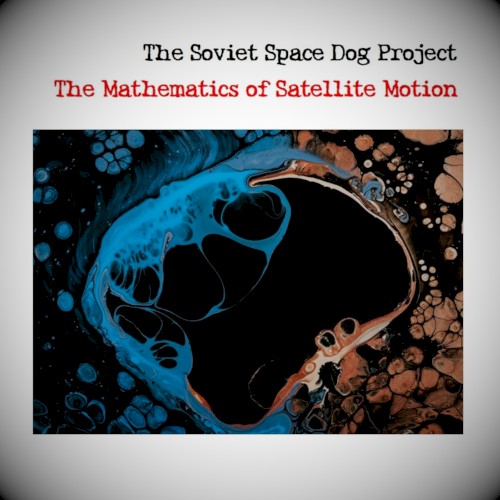 The Mathematics of Satellite Motion