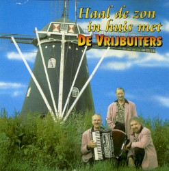 Haal de zon in huis met de Vrijbuiters