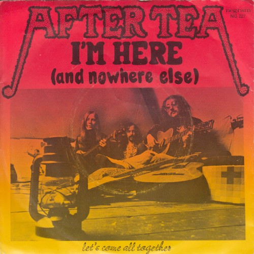 I’m Here (And Nowhere Else) / Let’s Come All Together