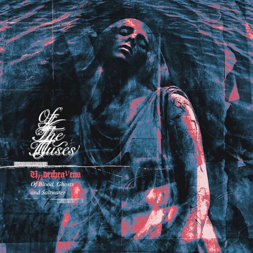 Underheavens — Of Blood, Ghosts and Saltwater