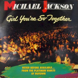 Girl You’re So Together