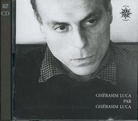 Ghérasim Luca par Ghérasim Luca