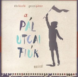 A Pál utcai fiúk