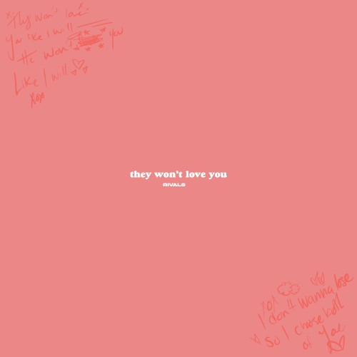 They Won't Love You