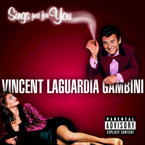 Vincent Laguardia Gambini Sings Just for You