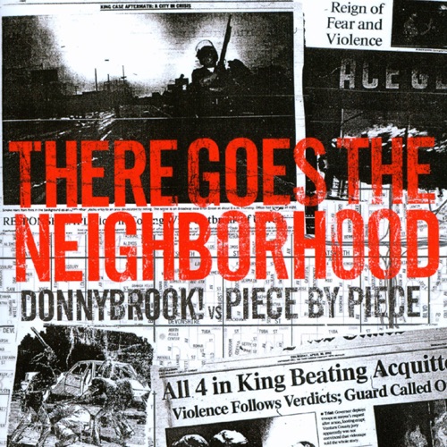 There Goes The Neighborhood