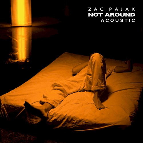 Not Around (acoustic)