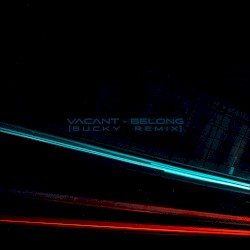 Belong (Bucky remix)