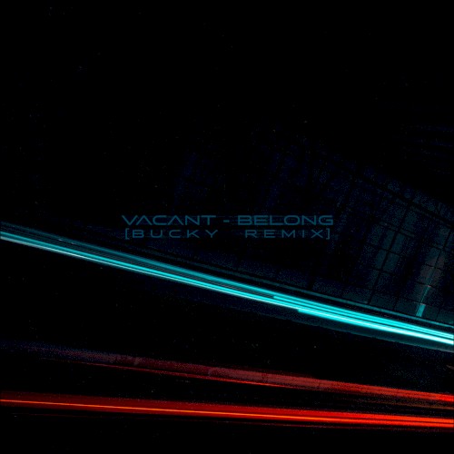 Belong (Bucky remix)
