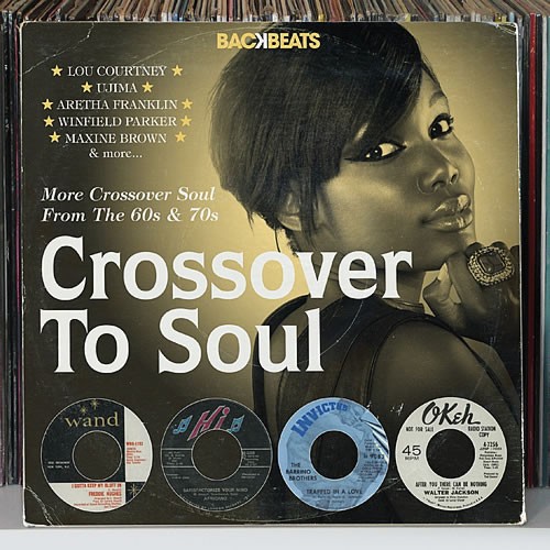 Backbeats: Crossover To Soul (More Crossover Soul From The 60s & 70s)