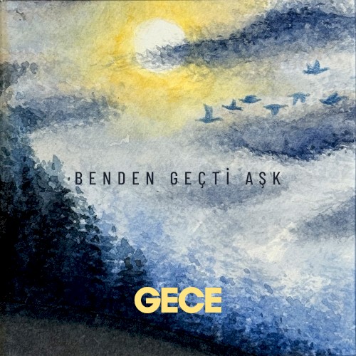 Benden Geçti Aşk