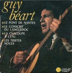 Le Pont de Nantes / Le Conscrit du Languedoc / La Chaloupe à l'eau / Les Tristes Noces