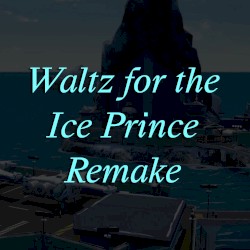Waltz For The Ice Prince - Remake