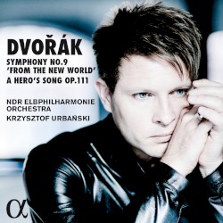 Symphony no. 9 “From the New World” / A Hero’s Song, op. 111