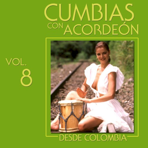 Cumbias con acordeón desde Colombia, vol. 8