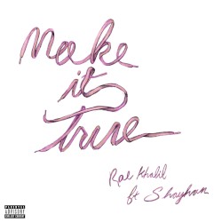 MAKE IT TRUE