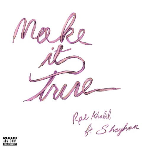 MAKE IT TRUE