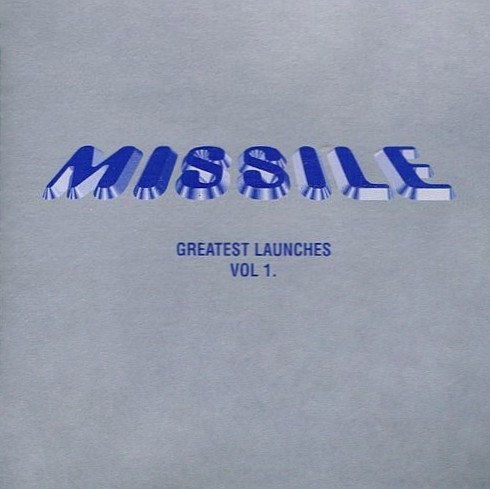 Missile: Greatest Launches, Volume 1