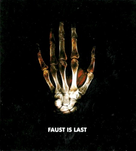 Faust Is Last