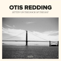 (Sittin’ on) The Dock of the Bay