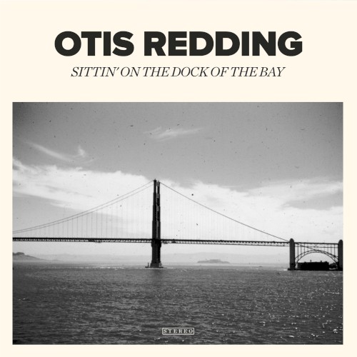 (Sittin’ on) The Dock of the Bay