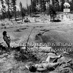 Beyond Beyond Is Beyond 2018 Summer Jam Sampler