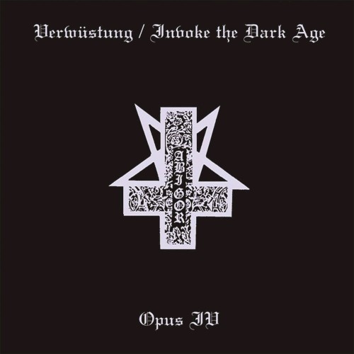Verwüstung / Invoke The Dark Age // Opus IV