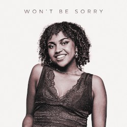 Won’t Be Sorry