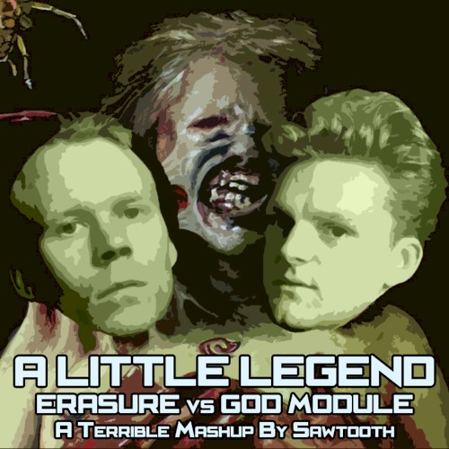 A Little Legend (a Terrible Mashup by Sawtooth)