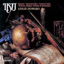 The Complete Music for Solo Piano, Volume 3: Fantasy / Variations / Funeral Odes / Concert Solo