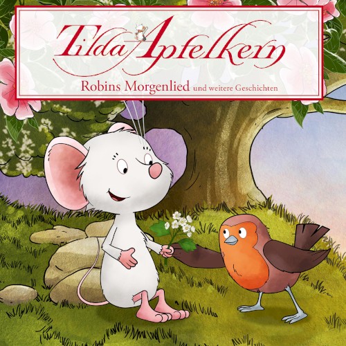 Tilda Apfelkern - Folgen 19-26: Robins Morgenlied
