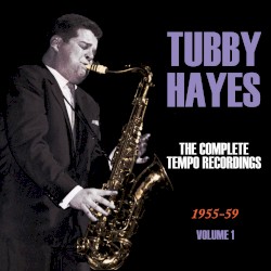 The Complete Tempo Recordings 1955-59, Vol. 1