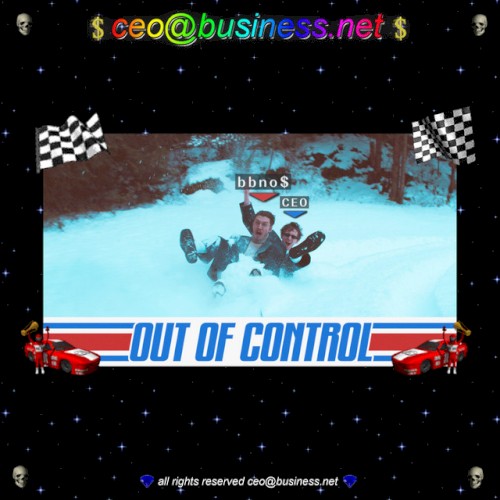 out of control