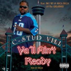 Ya'll Ain't Ready