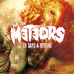40 Days a Rotting