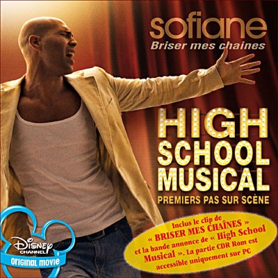 Briser mes chaînes (Theme from ''High School Musical'')