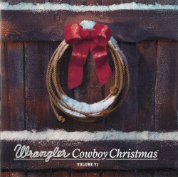 Wrangler Cowboy Christmas, Volume VI